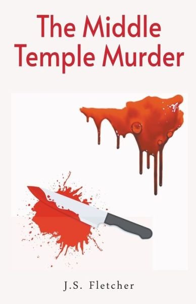 Cover for J. S. Fletcher · The Middle Temple Murder (Pocketbok) (2021)