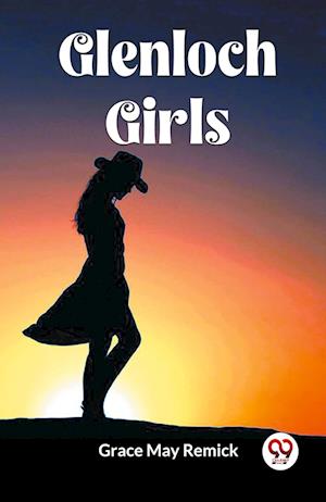 Cover for Grace May Remick · Glenloch Girls (Edition2023) (Paperback Book) (2023)
