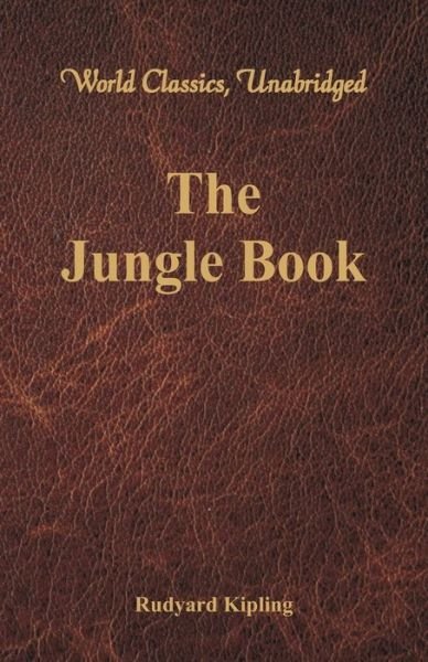 Cover for Rudyard Kipling · The Jungle Book (World Classics, Unabridged) (Paperback Bog) (2016)