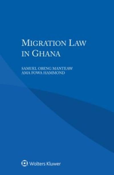 Samuel Obeng Manteaw · Migration Law in Ghana (Taschenbuch) (2018)
