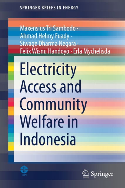 Cover for Maxensius Tri Sambodo · Electricity Access and Community Welfare in Indonesia - SpringerBriefs in Energy (Paperback Book) [1st ed. 2021 edition] (2021)