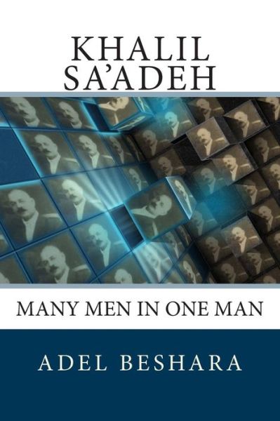 Khalil Sa'adeh - Adel Beshara - Books - Al-Furat/Iphoenix Publishing - 9789953417134 - June 10, 2015