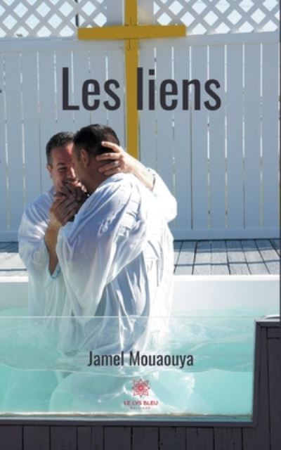 Cover for Jamel Mouaouya · Les liens (Paperback Book) (2020)