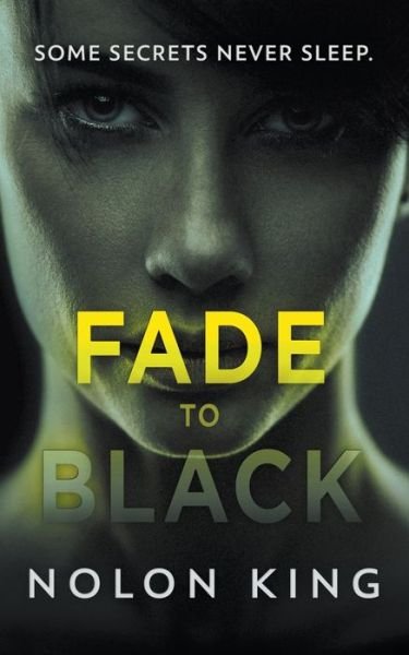 Cover for Nolon King · Fade To Black (Paperback Bog) (2020)