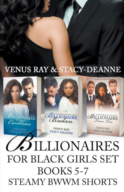 Billionaires for Black Girls Set 5-7 - Stacy-Deanne - Bücher - Stacy-Deanne - 9798201534134 - 27. Juli 2022