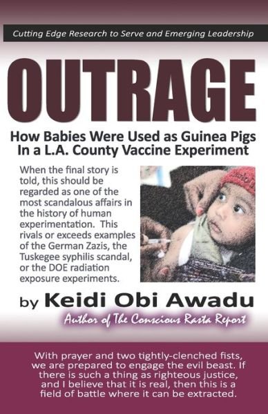 Cover for Keidi Awadu · Outrage: How Babies Were Used as Guinea Pigs in a L.A. County Vaccine Experiment (Pocketbok) (2021)
