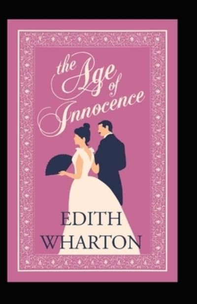 Cover for Edith Wharton · The Age of Innocence Annotated (Paperback Bog) (2021)