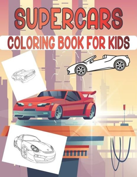 Cover for Rr Publications · Supercars Coloring Book For Kids: Cute Supercars Coloring Pages (Taschenbuch) (2021)