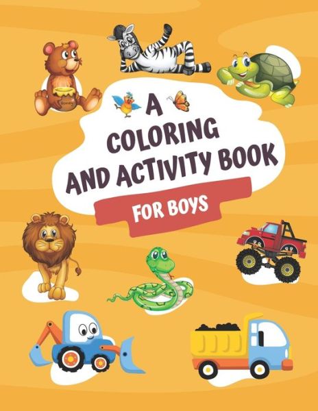 Cover for Ciara Dunmore · Coloring and Activity book for boys (Paperback Book) (2021)