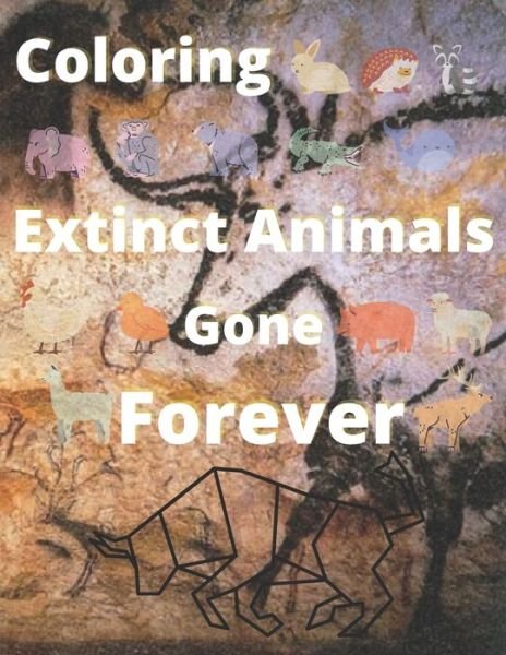 Cover for Hat Edition · Coloring Extinct animals Gone Forever (Taschenbuch) (2020)