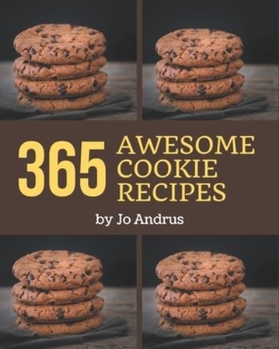 Cover for Jo Andrus · 365 Awesome Cookie Recipes (Taschenbuch) (2020)