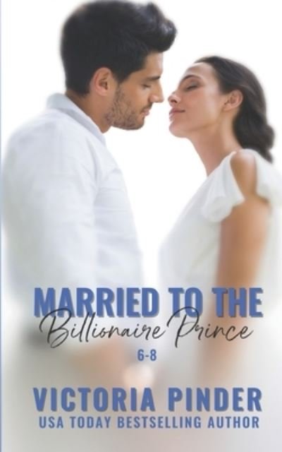 Cover for Victoria Pinder · Married to the Billionaire Prince (Paperback Book) (2020)