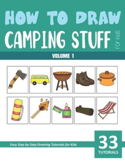 Cover for Sonia Rai · How to Draw Camping Stuff for Kids - Volume 1 (Paperback Book) (2021)