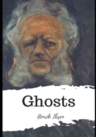 Cover for Henrik Ibsen · Ghosts (Paperback Book) (2021)