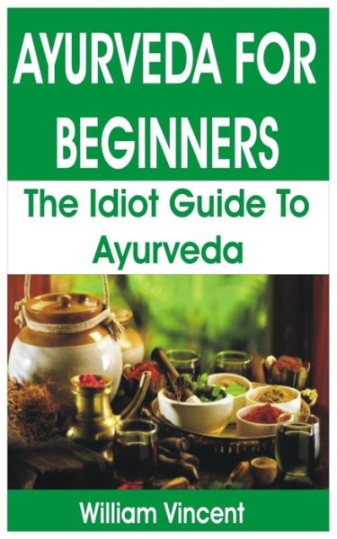 Cover for William Vincent · Ayurveda for Beginners (Paperback Book) (2020)