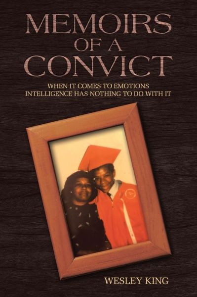 Cover for Wesley King · Memoirs of a Convict (Paperback Book) (2020)