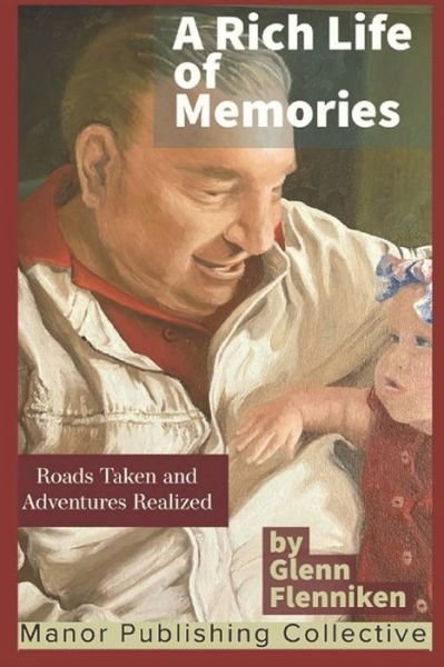 Cover for Manor Publishing Collective · A Rich Life of Memories (Paperback Book) (2020)