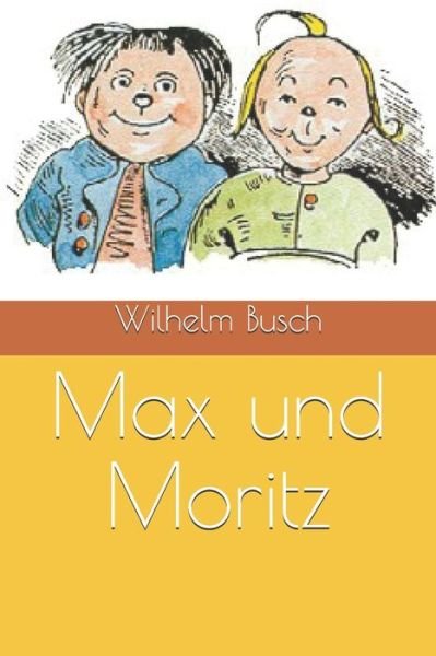 Cover for Wilhelm Busch · Max und Moritz (Pocketbok) (2021)