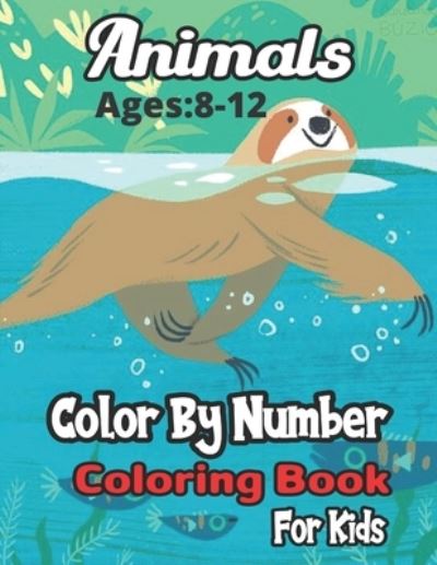 Cover for Jarrod C Jones · Animals Color By Number Coloring Book Ages (Paperback Book) (2021)