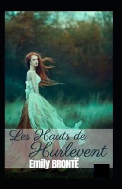 Cover for Emily Bronte · Les Hauts de Hurle-vent Annote (Taschenbuch) (2021)