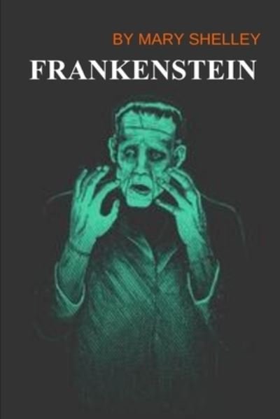 Cover for Mary Shelley · Frankenstein by Mary Shelley (Paperback Bog) (2021)