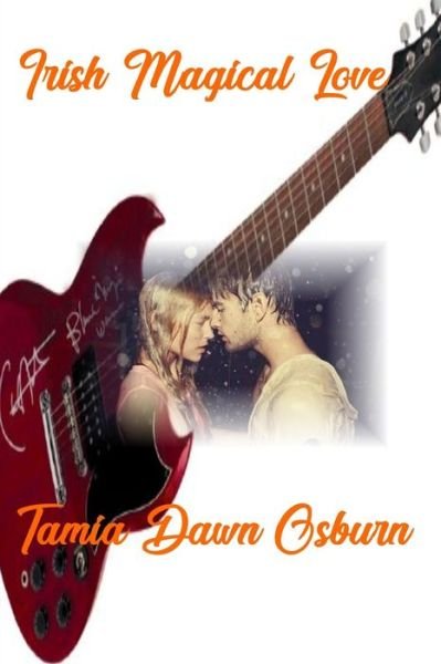 Cover for Tamia Dawn Osburn · Irish Magical Love - Irish Dynasty (Paperback Book) (2022)