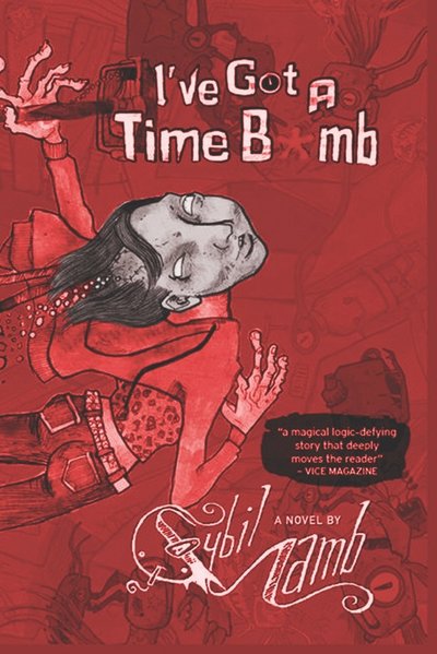 Cover for Sybil Lamb · I've Got a Time Bomb (Paperback Book) (2014)