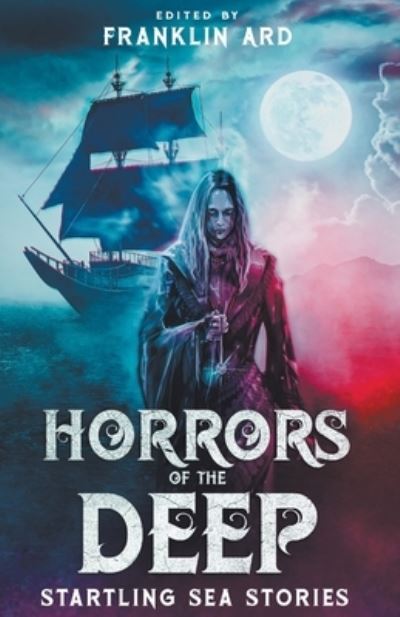 Cover for Franklin Ard · Horrors of the Deep (Bok) (2023)