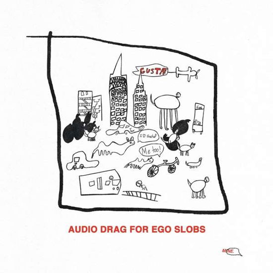 Audio Drag For Ego Slobs - Gustaf - Musik - ROYAL MOUNTAIN - 0044003242135 - 22. August 2023