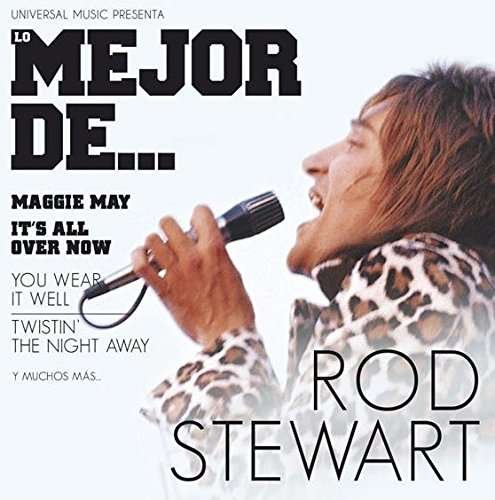 Lo Mejor De - Rod Stewart - Musiikki - Universal - 0600753541135 - tiistai 31. tammikuuta 2017
