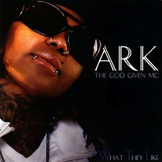 Cover for Ark · What They Like (CD) (2009)