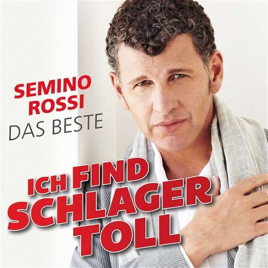 Cover for Semino Rossi · Ich Find Schlager Toll - Das Beste (CD) (2020)