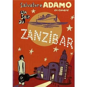Un Soir Au Zanzibar - Salvatore Adamo - Film - UNIVERSAL - 0602527931135 - 24. september 2021