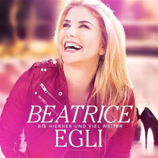 Cover for Beatrice Egli · Bis Hierher &amp; Viel Weiter (CD) (2014)