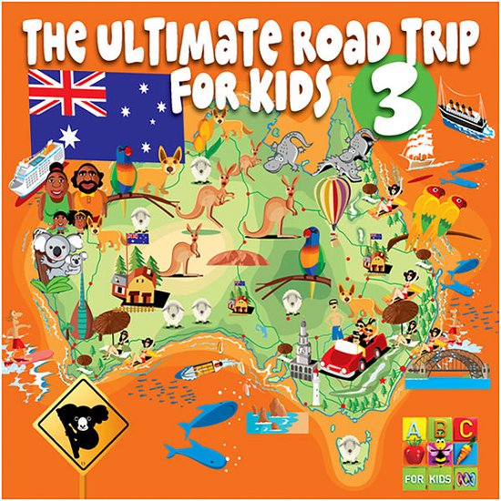 Cover for Ultimate Road Trip for Kids 3 / Various (CD) (2014)
