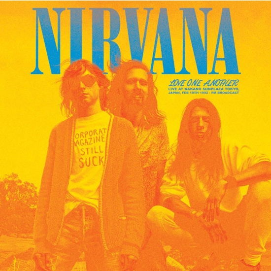 Cover for Nirvana · Love One Another: Live at Nakano Sunplaza Tokyo, Japan, Feb 19th 1992 - Fm Broa (LP) (2024)