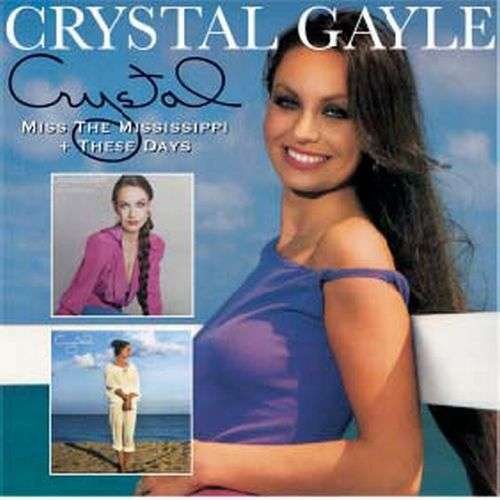 Cover for Crystal Gayle · Miss the Mississippi and You / These Days (CD) (2008)
