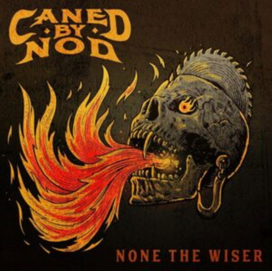 Cover for Caned by Nod · None The Wiser (CD) (2023)