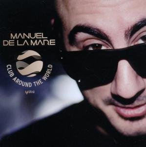 Cover for Manuel De La Mare · Club Around The World (CD) (2011)