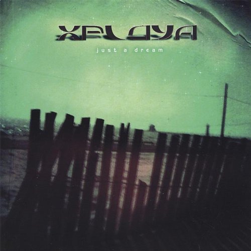 Cover for Xploya · Just a Dream (CD) (2006)