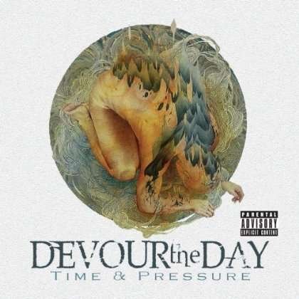 Cover for Devour The Day · Time &amp; Pressure (CD) (2014)