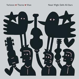 Cover for Yorkston / Thorne / Khan · Neuk Wight Delhi All-stars (LP) [Deluxe edition] (2017)