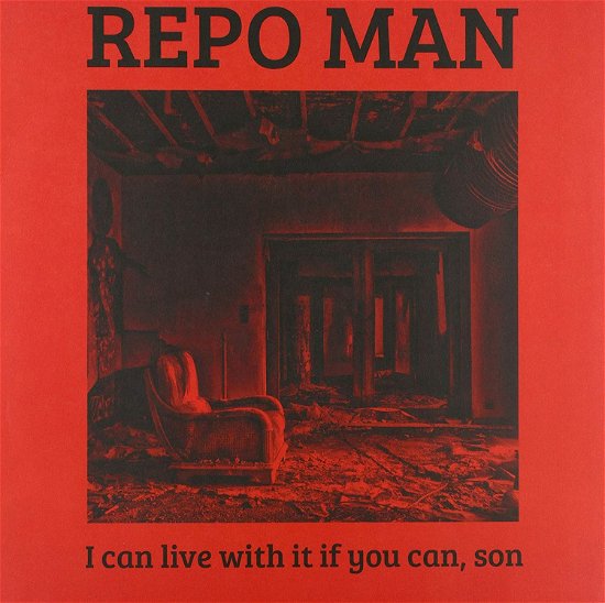 Cover for Repo Man · I Can Live With It If You Can, Son (LP) [Coloured edition] (2019)