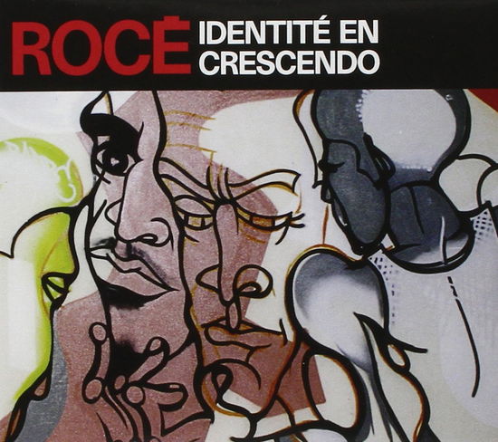 Identite En Crescendo - Roce - Muzyka -  - 3700398717135 - 