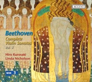 Cover for Beethoven / Kurosaki / Nicholson · Complete Violin Sonatas 3 (CD) (2010)