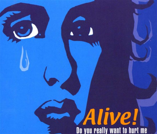 Cover for Alive · Do You Really Want to Hurt Me (MCD) (2000)