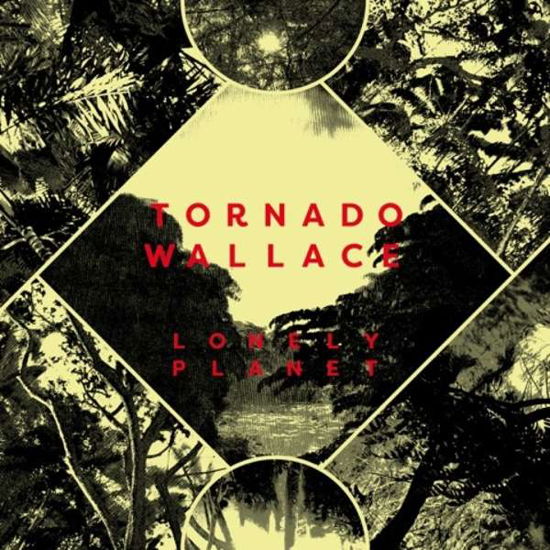 Tornado Wallace · Lonely Planet (CD) [Digipak] (2017)