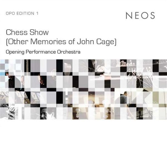 Cover for Opening Performance Orchestra · Chess Show (Other Memories of J. Cage) (CD) (2022)