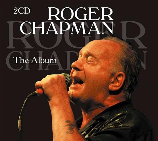 Cover for Roger Chapman · The Album (CD) (2020)