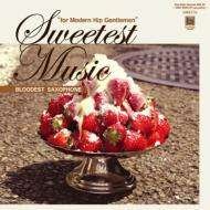 Cover for Bloodest Saxophone · Sweetest Music (CD) [Japan Import edition] (2005)